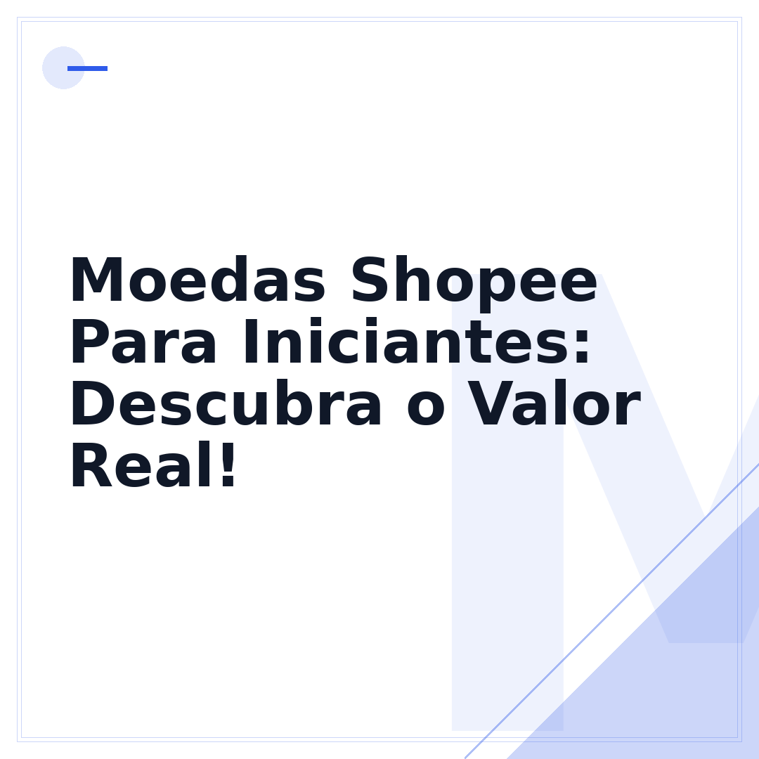 Moedas Shopee Para Iniciantes: Descubra o Valor Real!