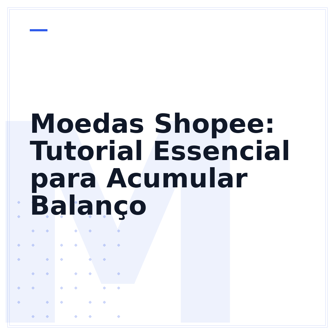 Moedas Shopee: Tutorial Essencial para Acumular Balanço