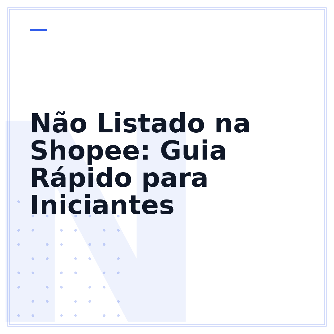 Não Listado na Shopee: Guia Rápido para Iniciantes