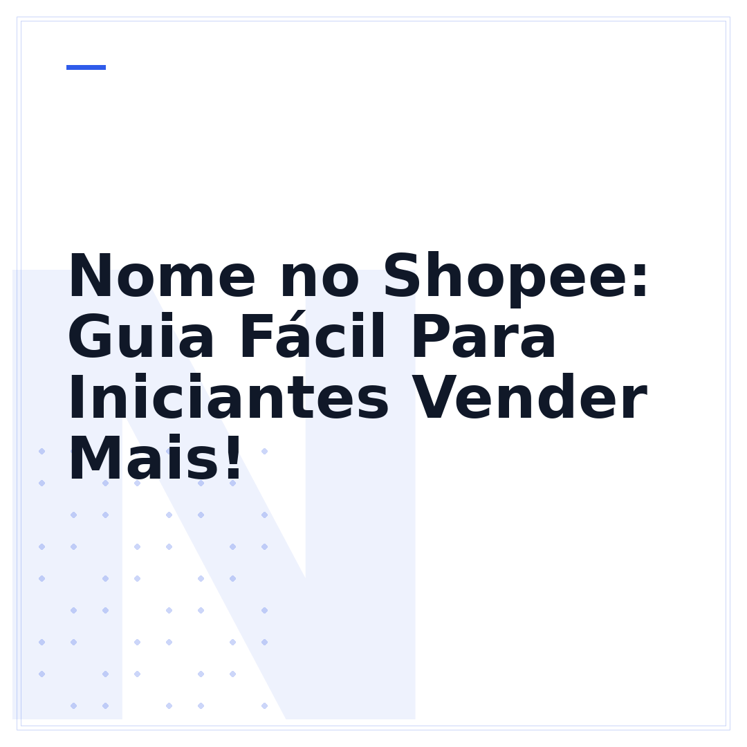 Nome no Shopee: Guia Fácil Para Iniciantes Vender Mais!