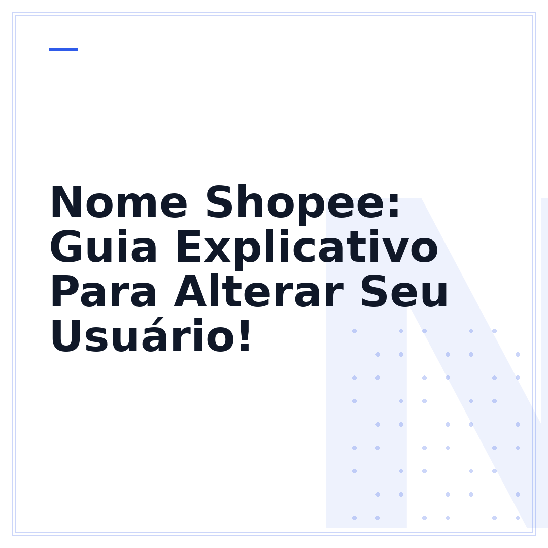 Nome Shopee: Guia Explicativo Para Alterar Seu Usuário!