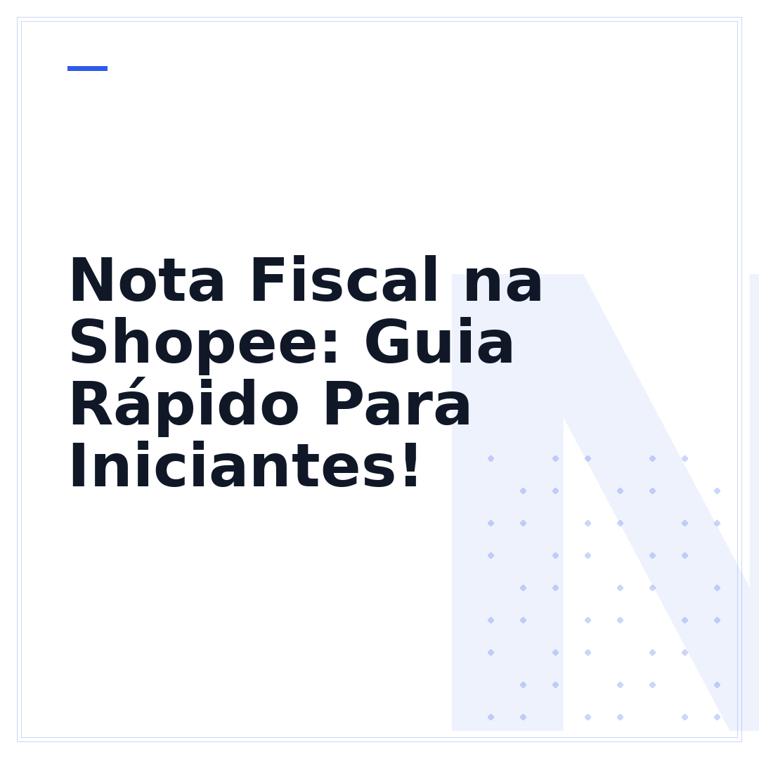 Nota Fiscal na Shopee: Guia Rápido Para Iniciantes!