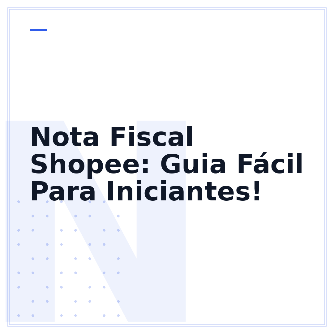 Nota Fiscal Shopee: Guia Fácil Para Iniciantes!