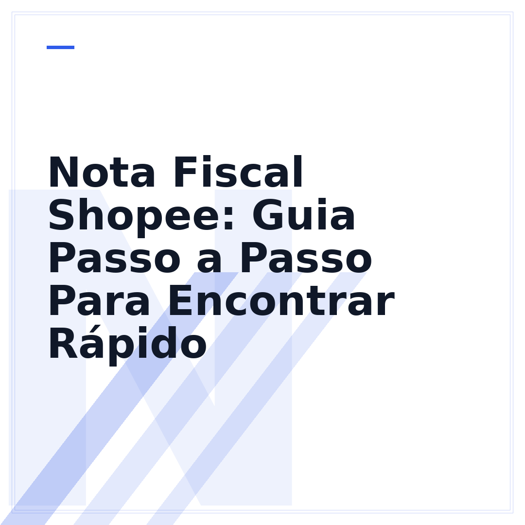 Nota Fiscal Shopee: Guia Passo a Passo Para Encontrar Rápido