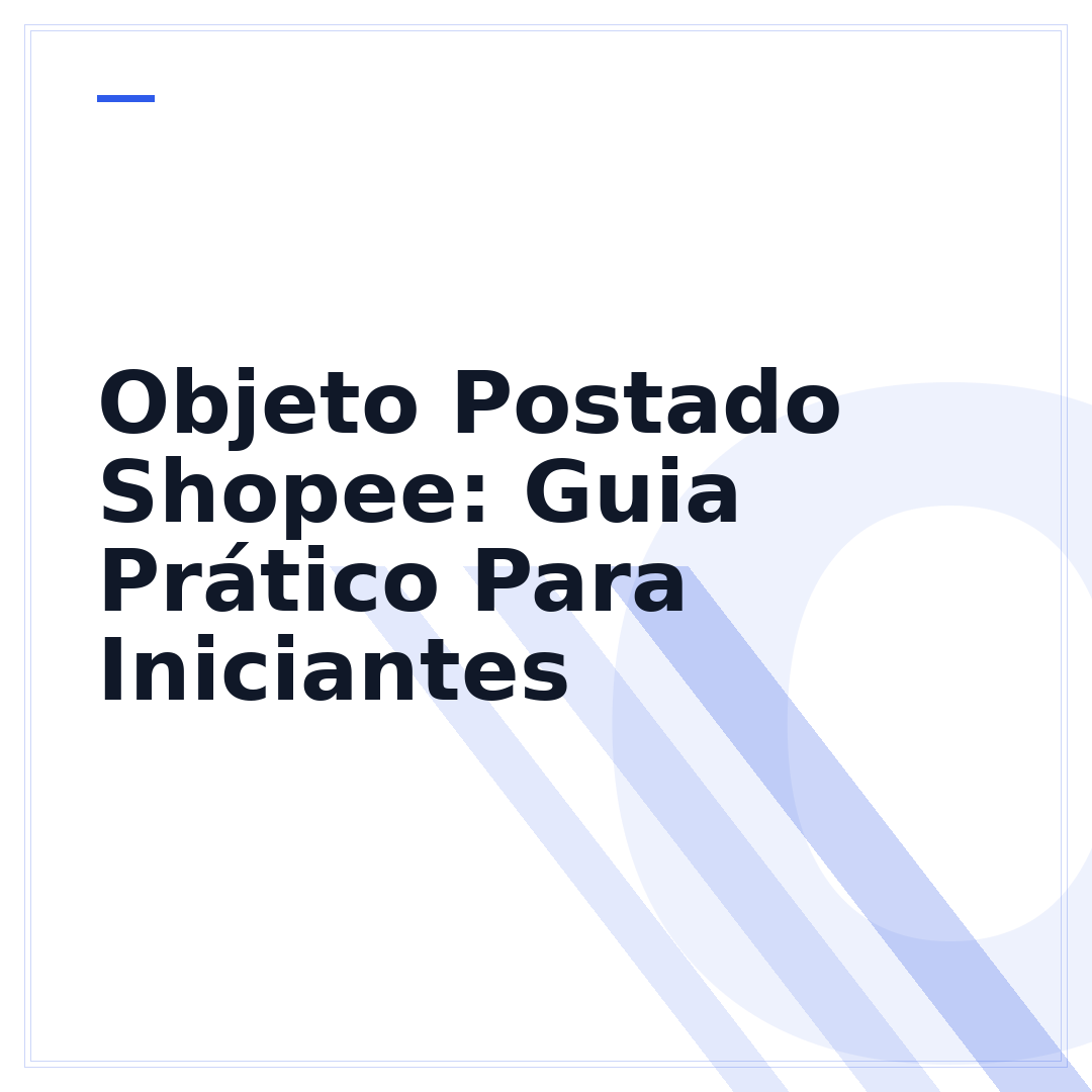 Objeto Postado Shopee: Guia Prático Para Iniciantes