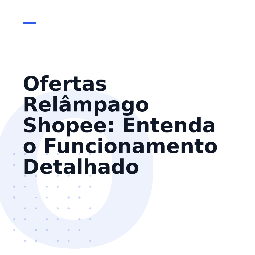 Ofertas Relâmpago Shopee: Entenda o Funcionamento Detalhado