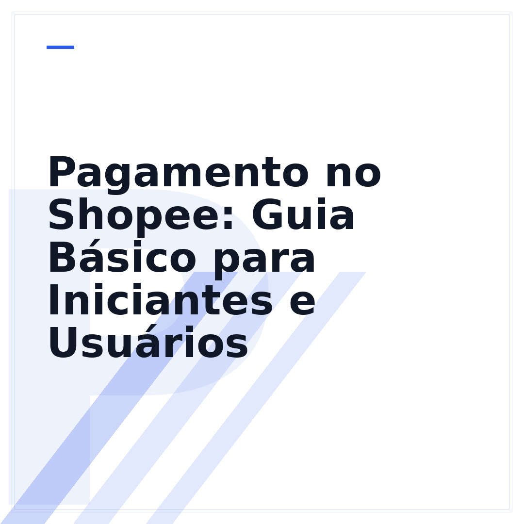 Pagamento no Shopee: Guia Básico para Iniciantes e Usuários