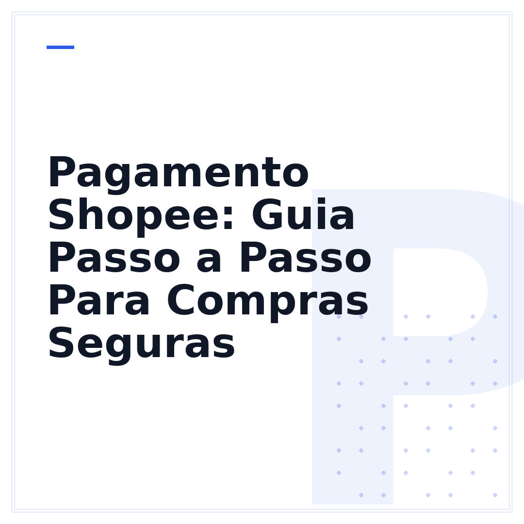 Pagamento Shopee: Guia Passo a Passo Para Compras Seguras