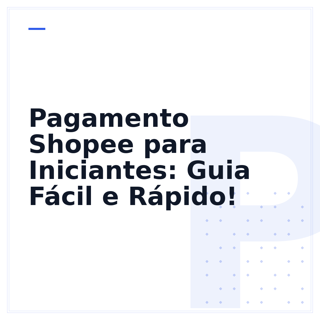 Pagamento Shopee para Iniciantes: Guia Fácil e Rápido!