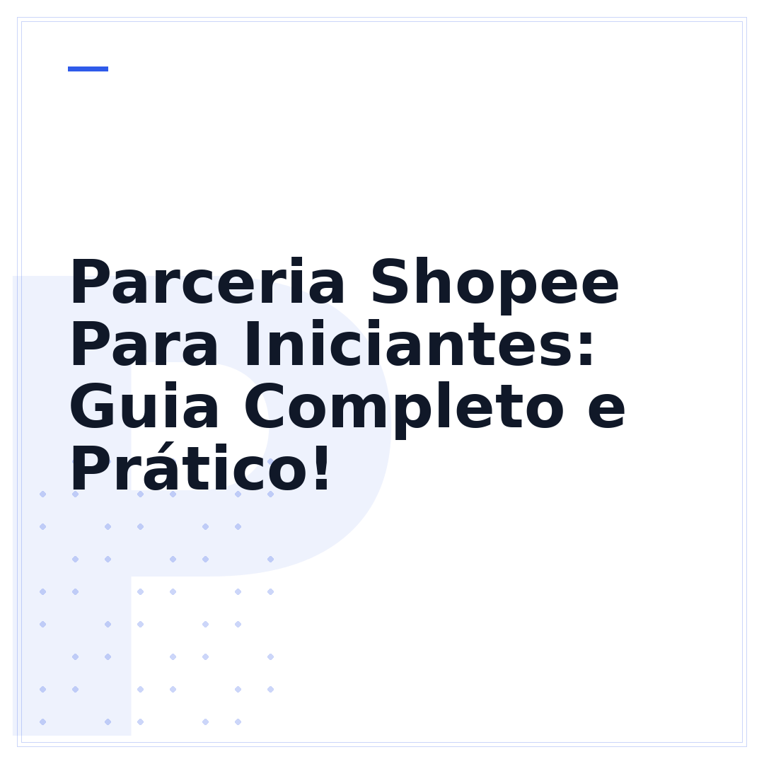 Parceria Shopee Para Iniciantes: Guia Completo e Prático!
