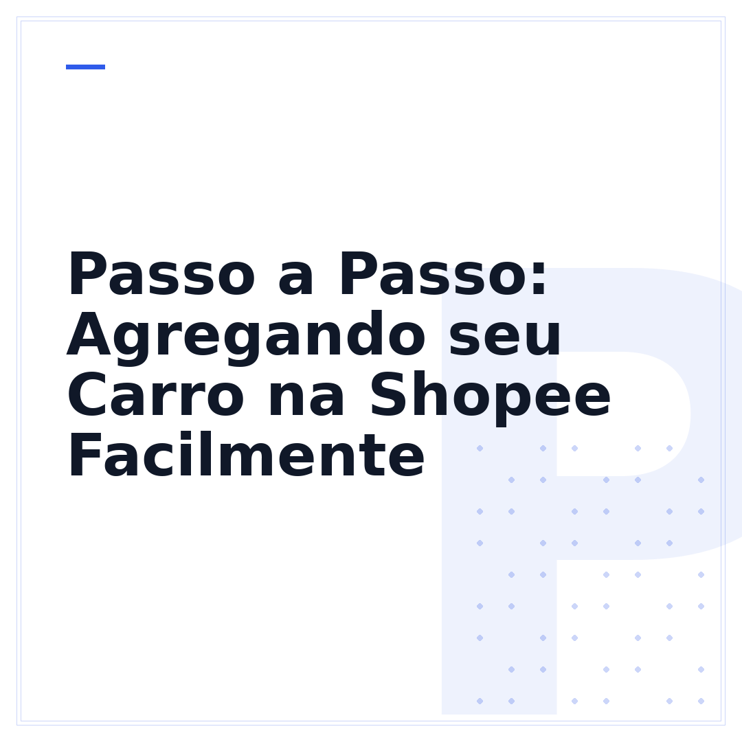 Passo a Passo: Agregando seu Carro na Shopee Facilmente