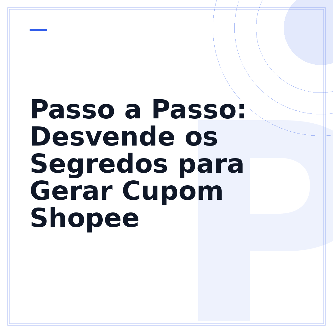 Passo a Passo: Desvende os Segredos para Gerar Cupom Shopee