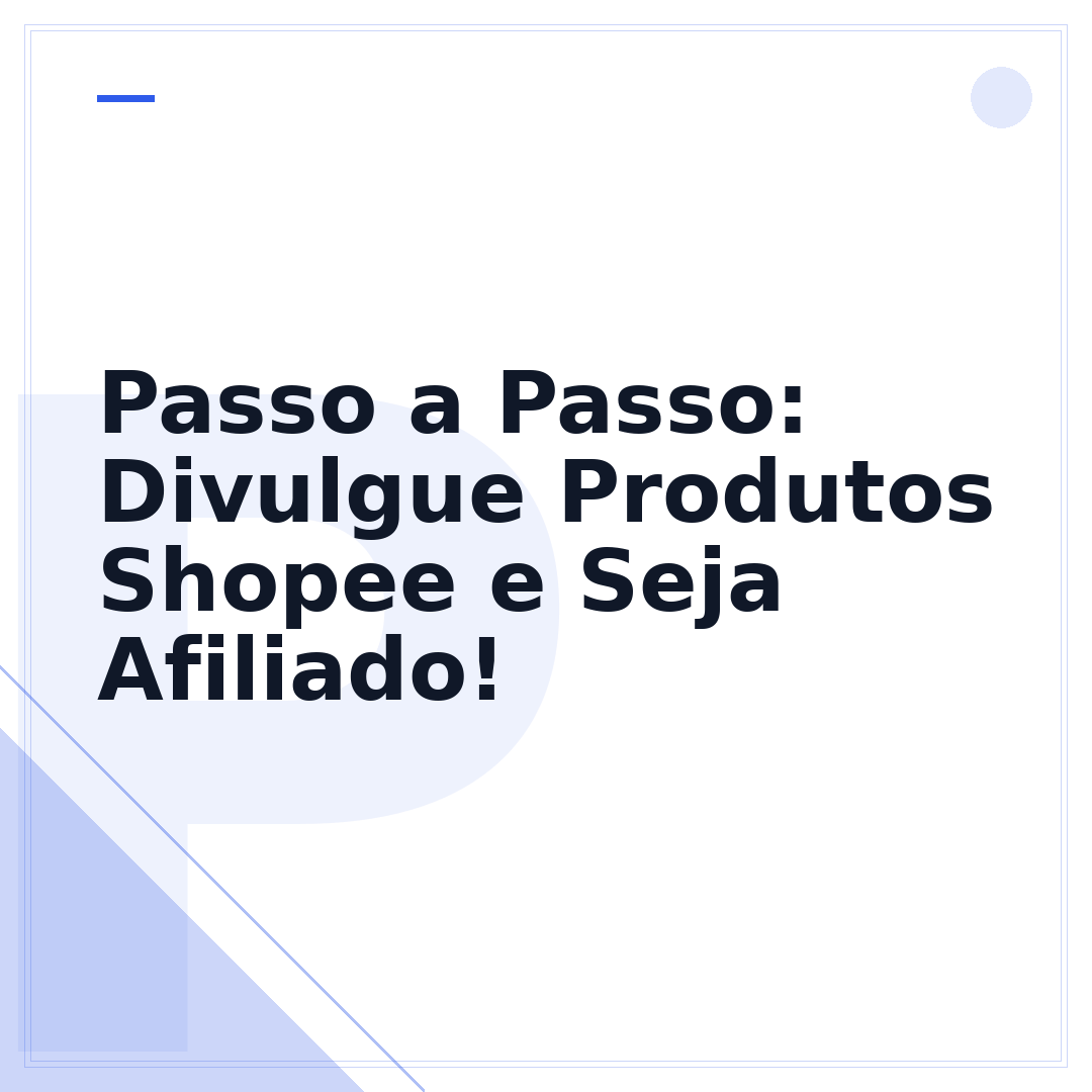 Passo a Passo: Divulgue Produtos Shopee e Seja Afiliado!