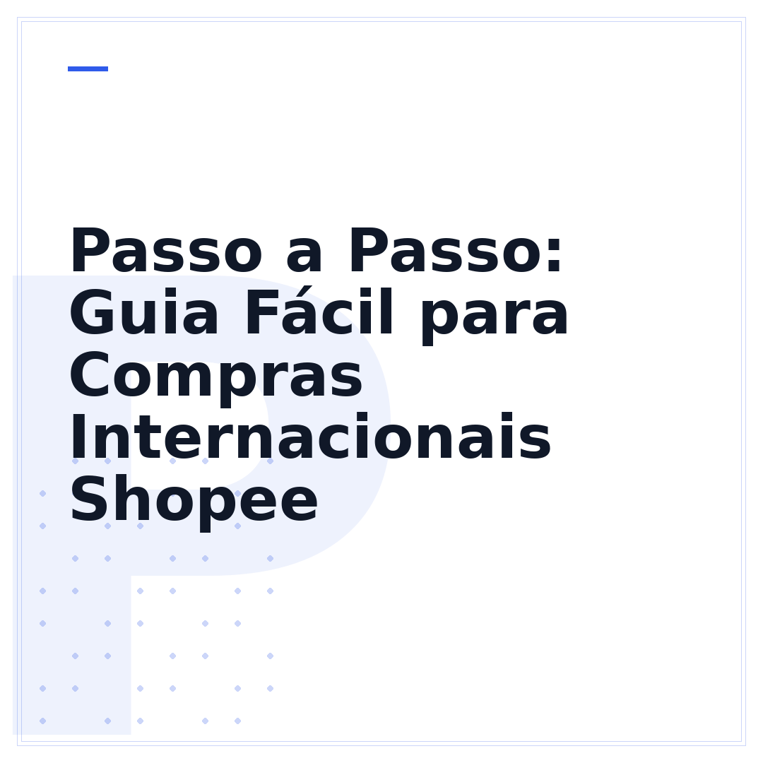Passo a Passo: Guia Fácil para Compras Internacionais Shopee