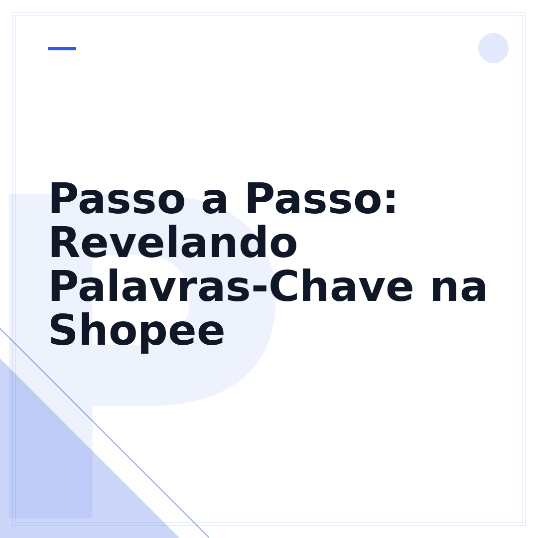 Passo a Passo: Revelando Palavras-Chave na Shopee