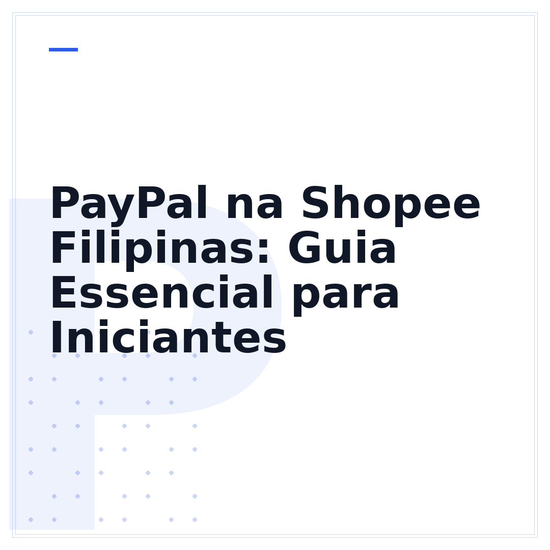 PayPal na Shopee Filipinas: Guia Essencial para Iniciantes