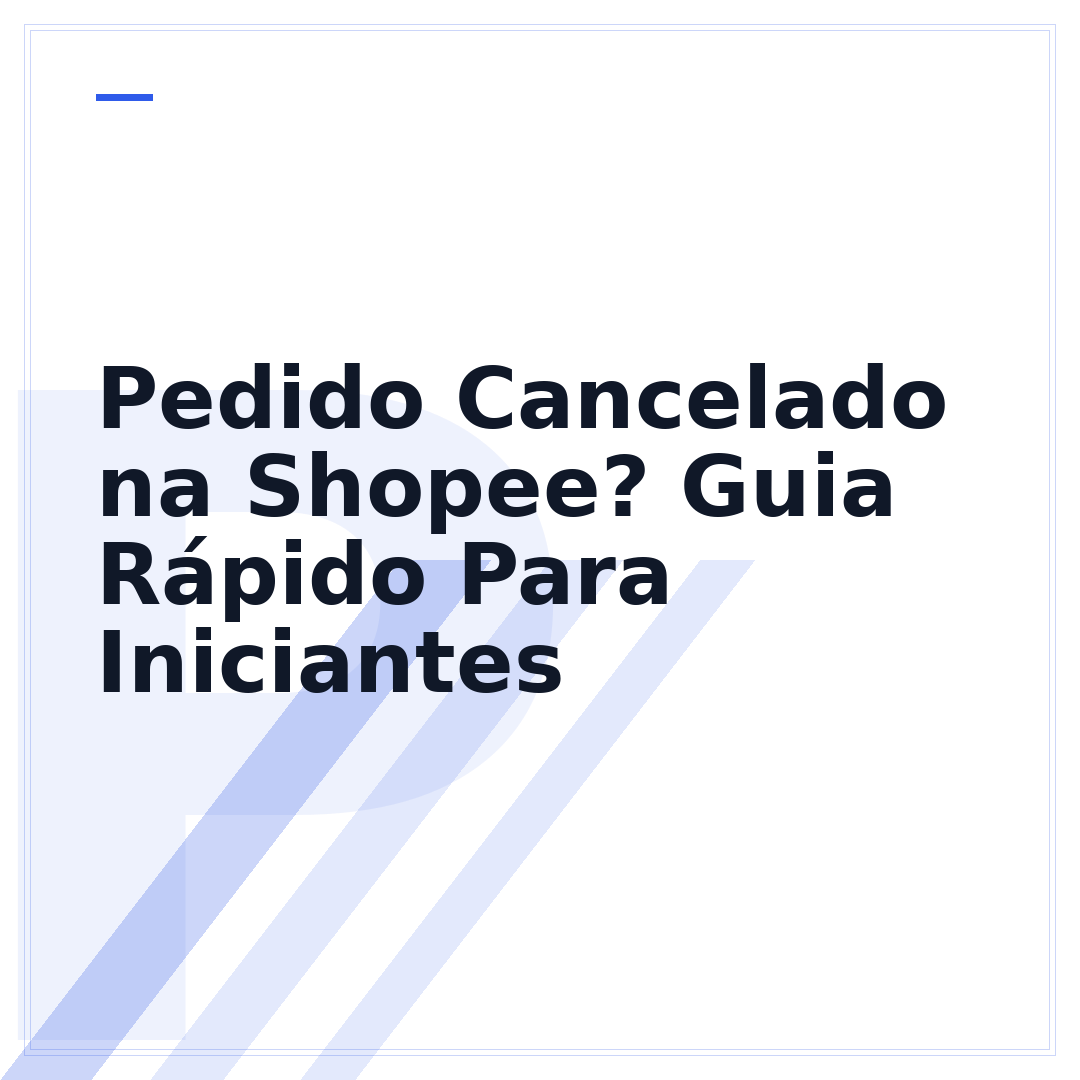 Pedido Cancelado na Shopee? Guia Rápido Para Iniciantes