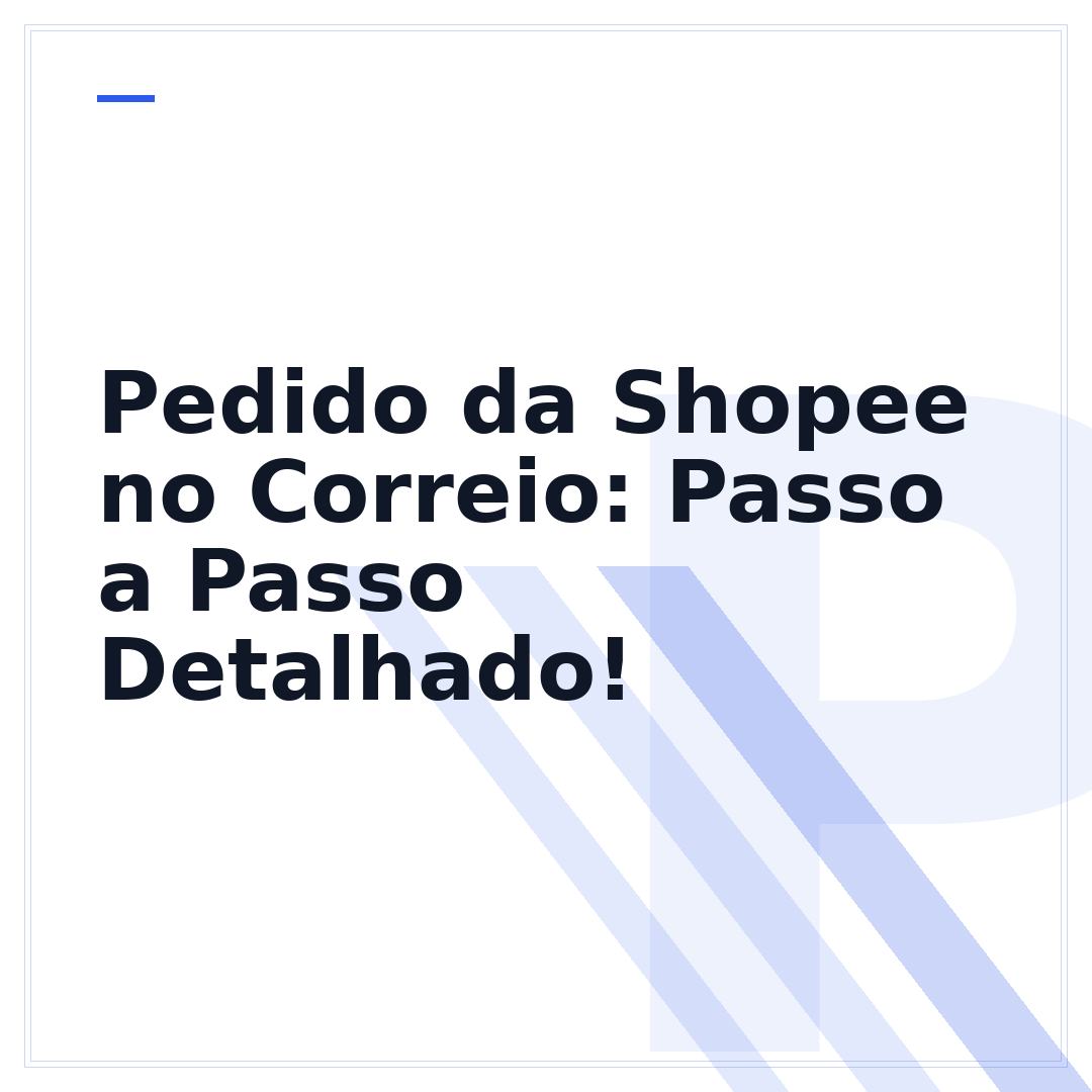 Pedido da Shopee no Correio: Passo a Passo Detalhado!
