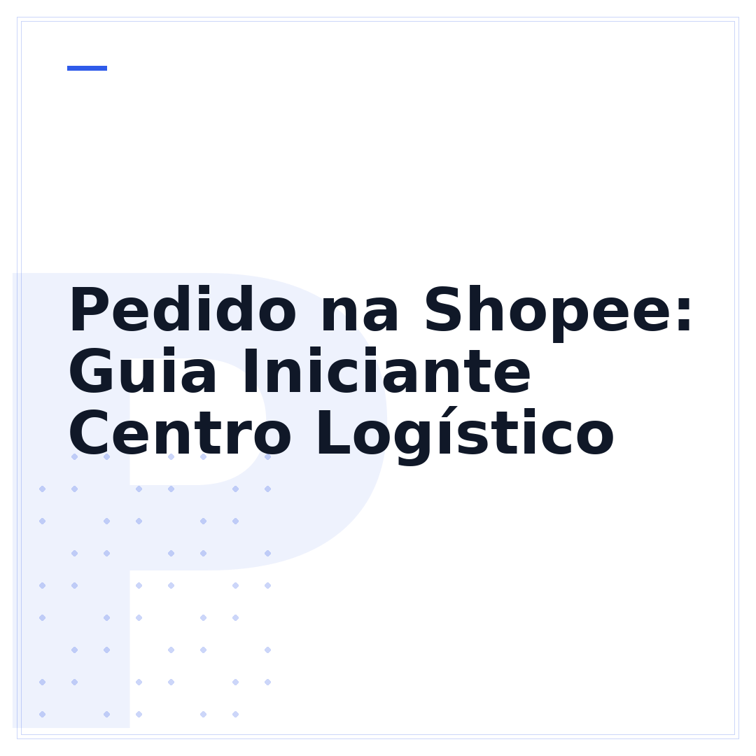 Pedido na Shopee: Guia Iniciante Centro Logístico
