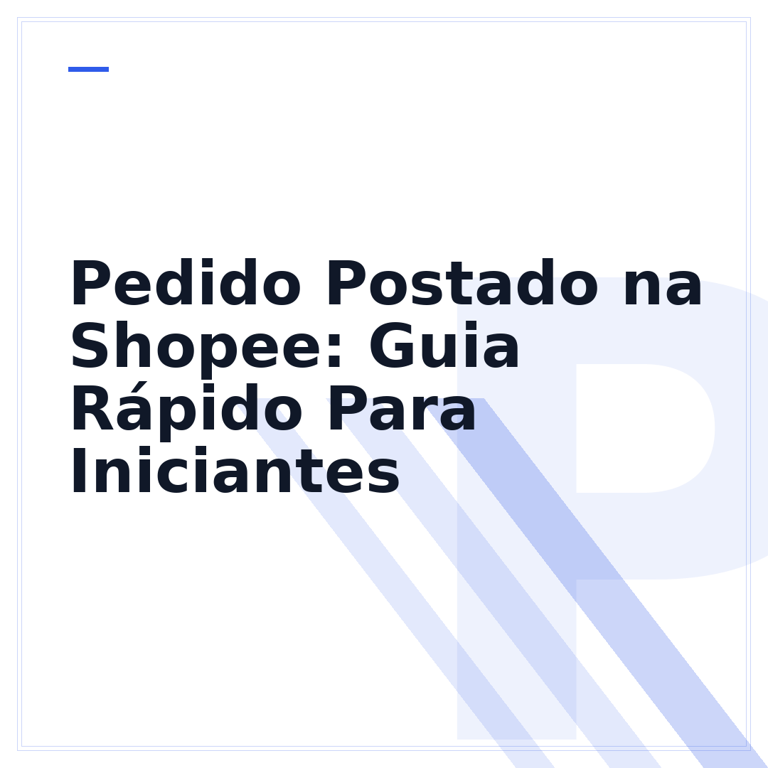 Pedido Postado na Shopee: Guia Rápido Para Iniciantes