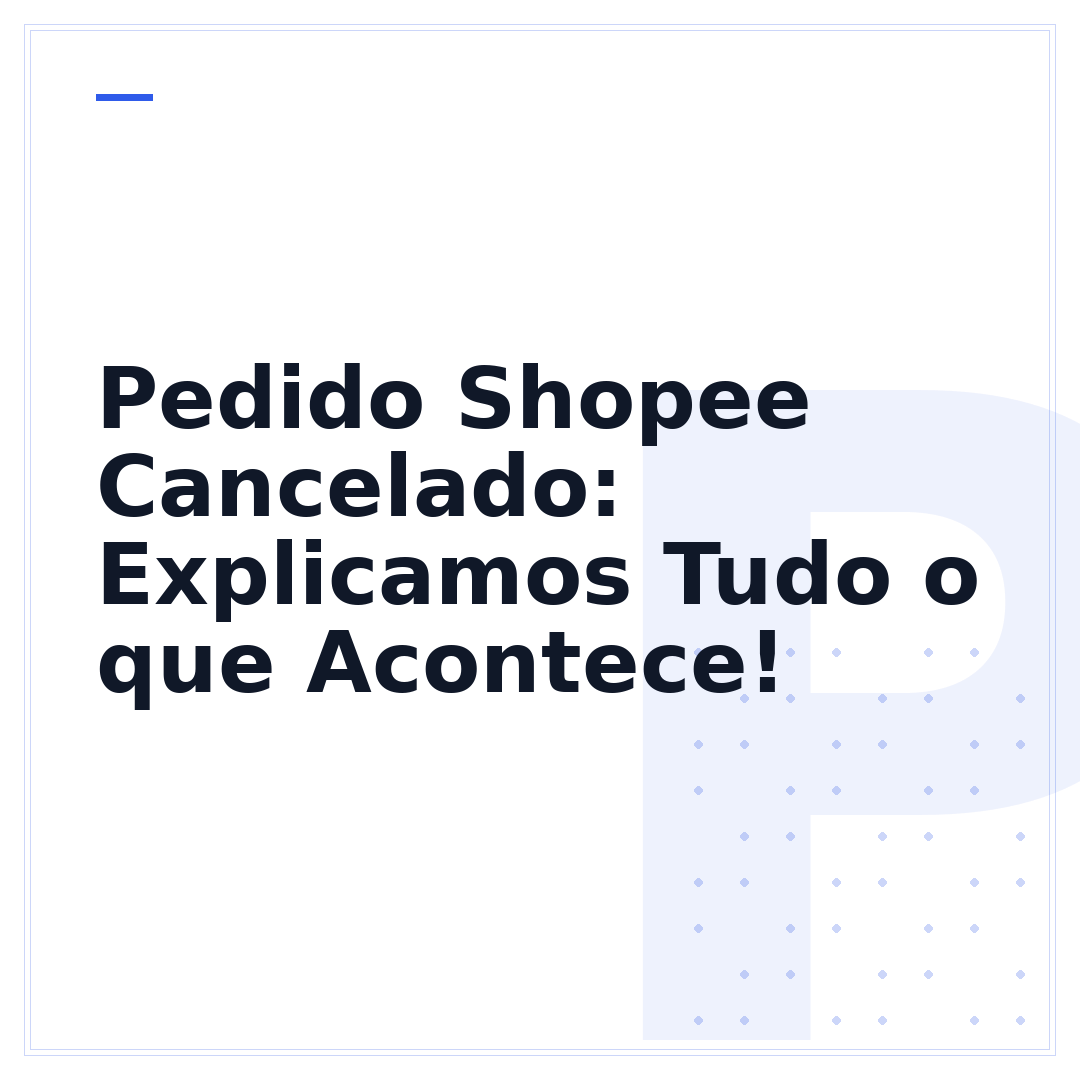 Pedido Shopee Cancelado: Explicamos Tudo o que Acontece!