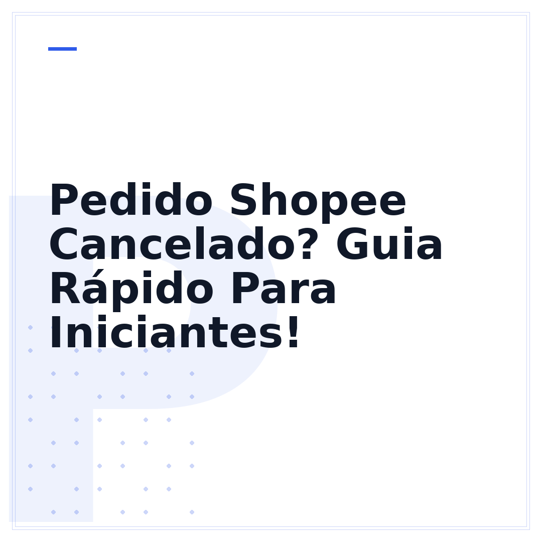 Pedido Shopee Cancelado? Guia Rápido Para Iniciantes!