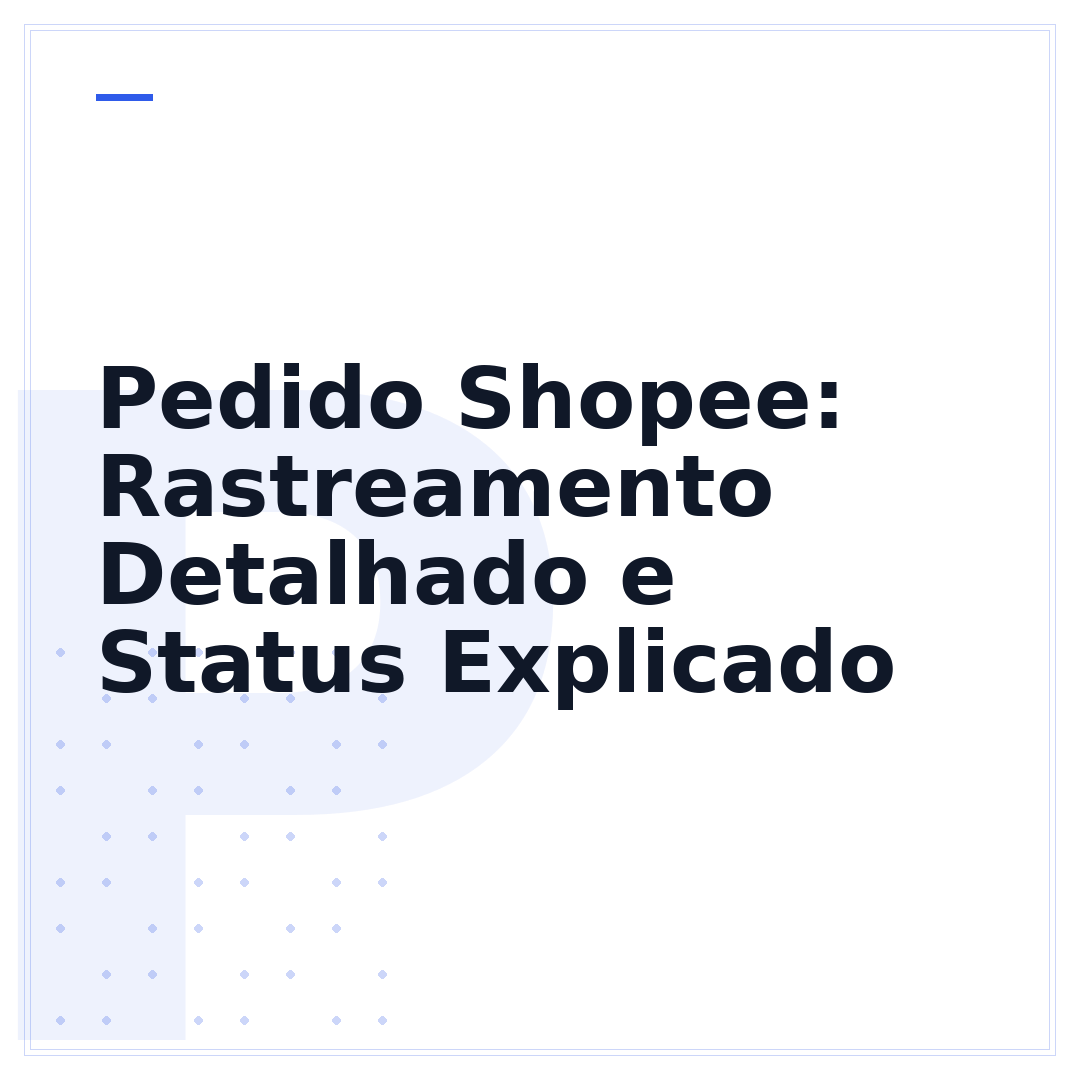 Pedido Shopee: Rastreamento Detalhado e Status Explicado