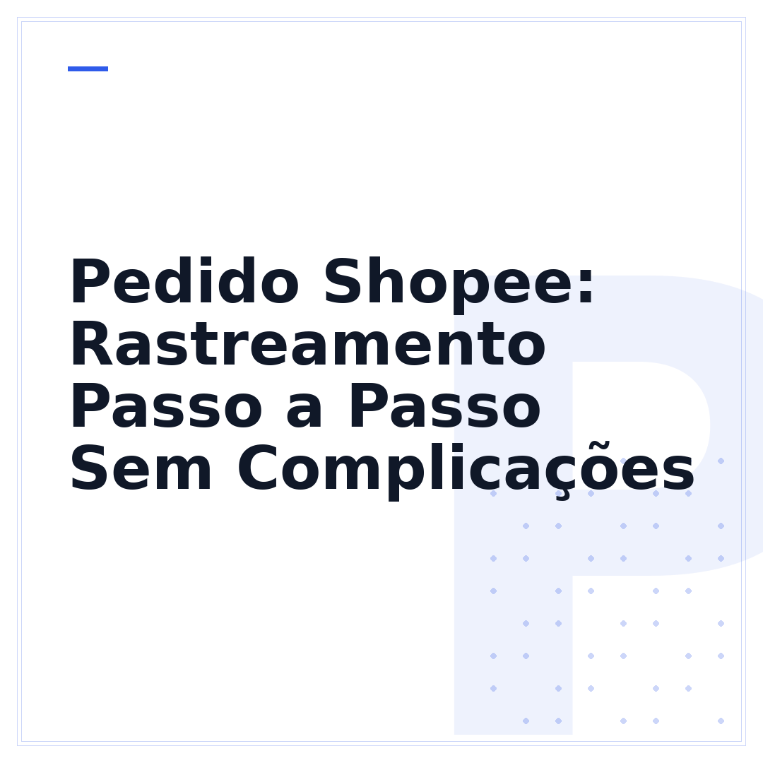 Pedido Shopee: Rastreamento Passo a Passo Sem Complicações