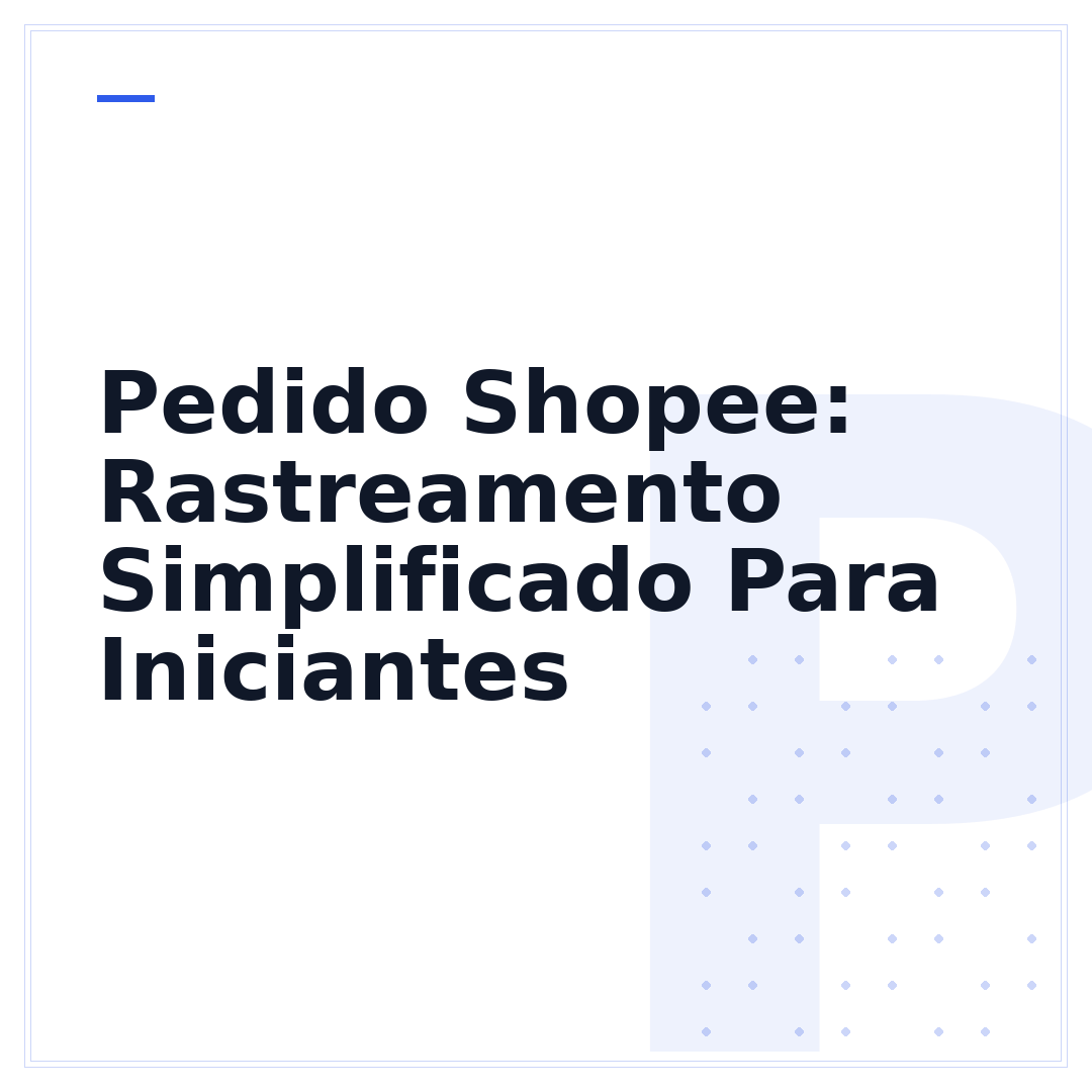Pedido Shopee: Rastreamento Simplificado Para Iniciantes