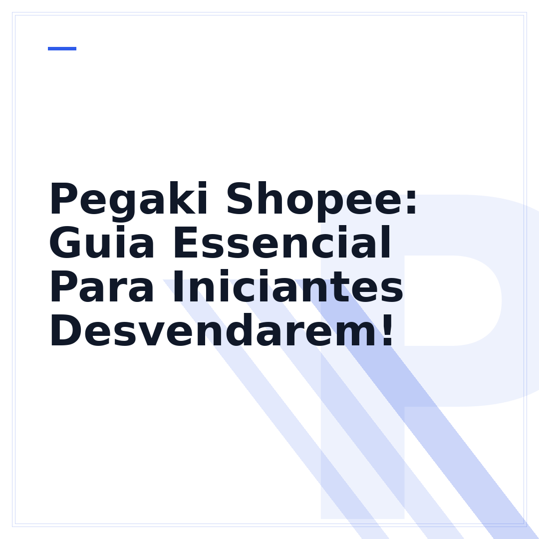 Pegaki Shopee: Guia Essencial Para Iniciantes Desvendarem!
