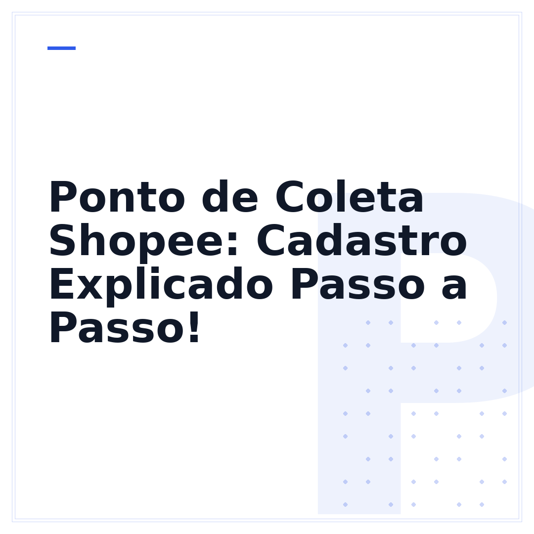 Ponto de Coleta Shopee: Cadastro Explicado Passo a Passo!