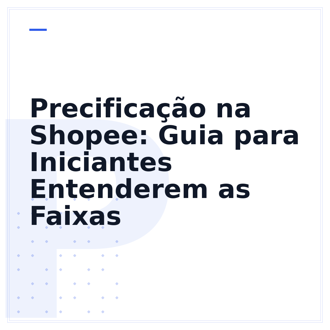 Precificação na Shopee: Guia para Iniciantes Entenderem as Faixas