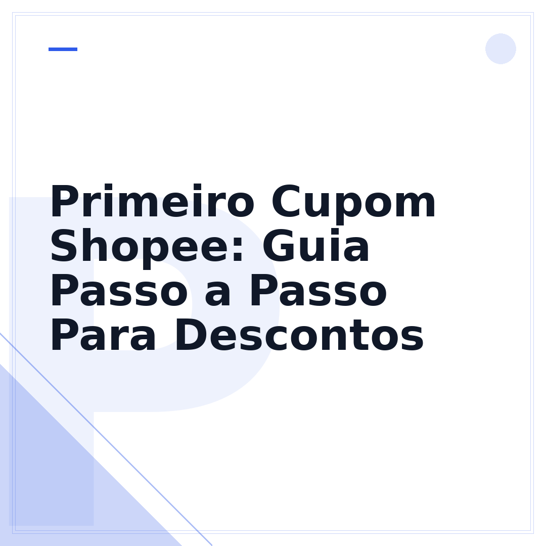 Primeiro Cupom Shopee: Guia Passo a Passo Para Descontos