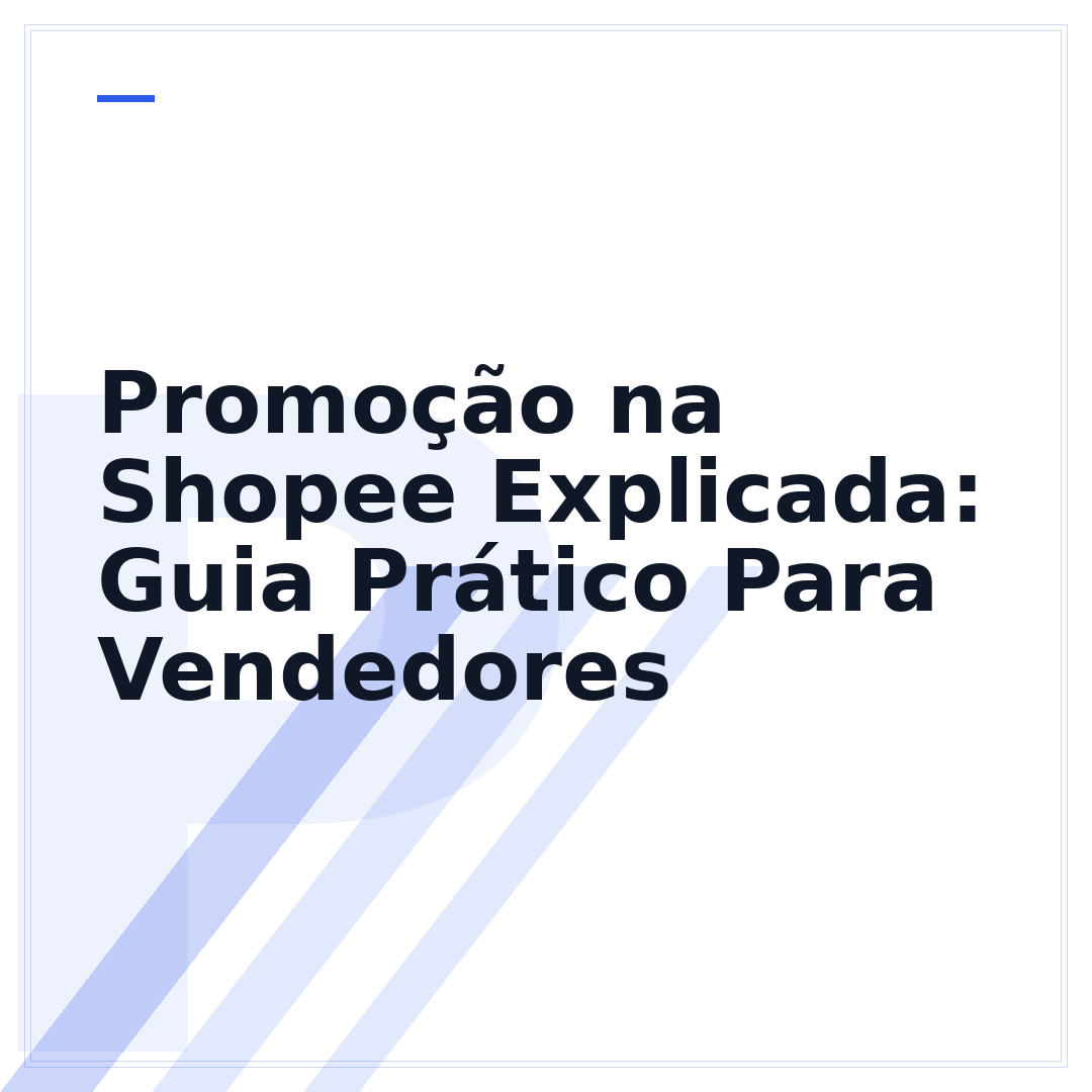 Promoção na Shopee Explicada: Guia Prático Para Vendedores