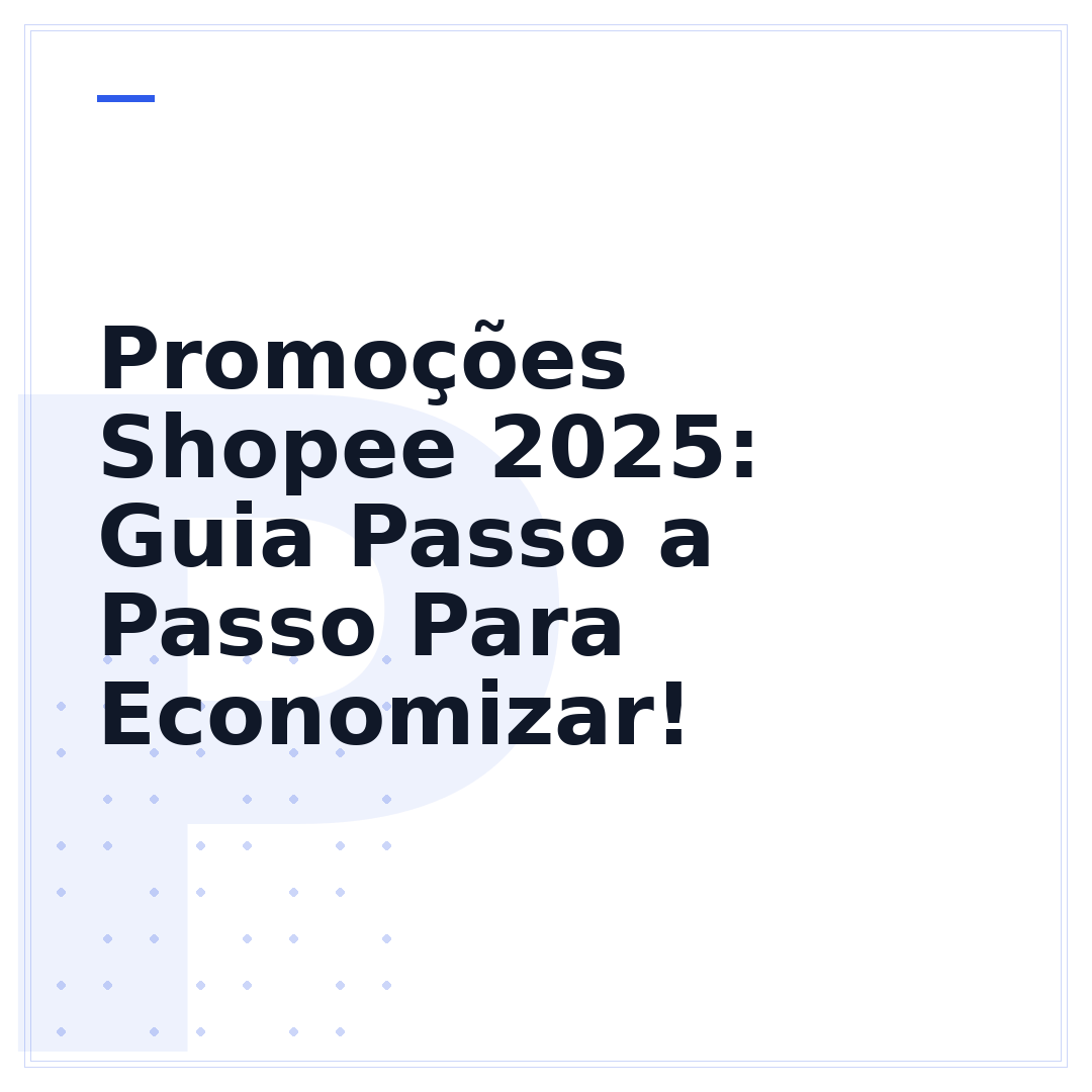Promoções Shopee 2025: Guia Passo a Passo Para Economizar!