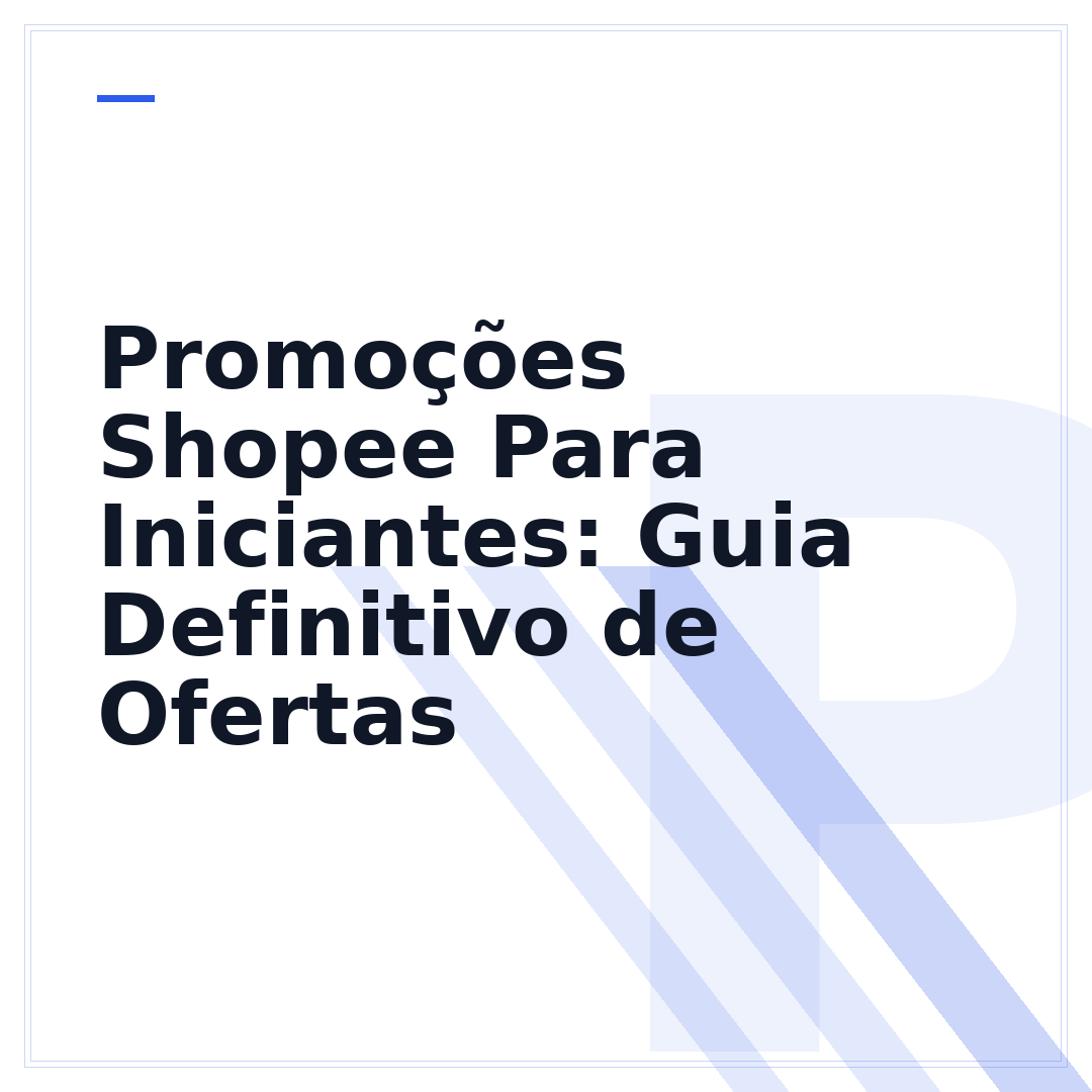 Promoções Shopee Para Iniciantes: Guia Definitivo de Ofertas