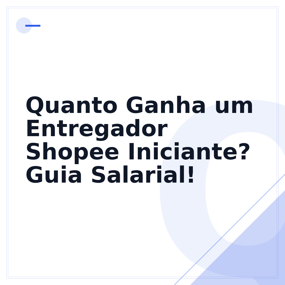 Quanto Ganha um Entregador Shopee Iniciante? Guia Salarial!
