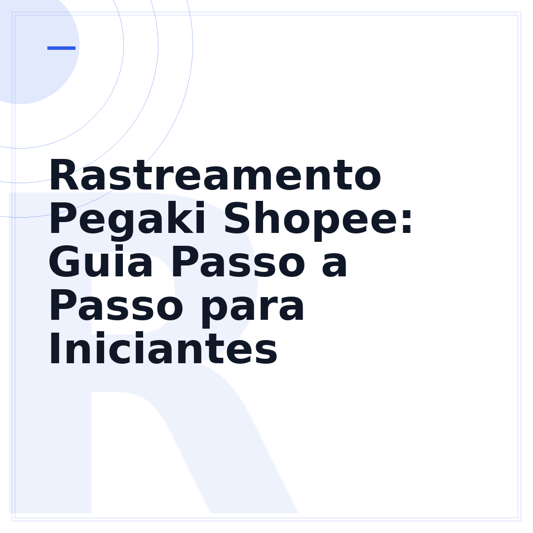 Rastreamento Pegaki Shopee: Guia Passo a Passo para Iniciantes