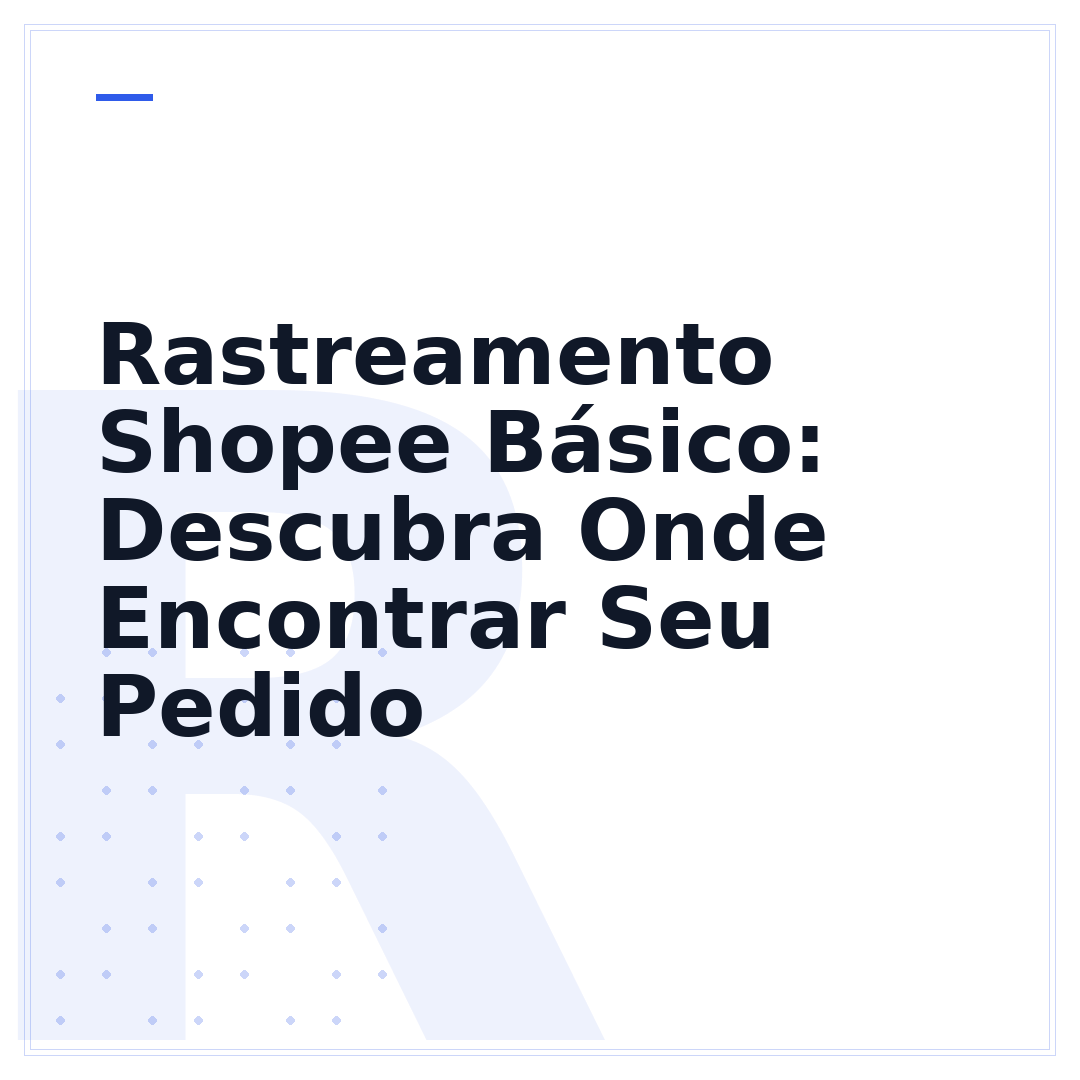 Rastreamento Shopee Básico: Descubra Onde Encontrar Seu Pedido