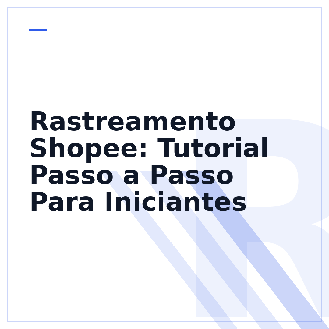 Rastreamento Shopee: Tutorial Passo a Passo Para Iniciantes