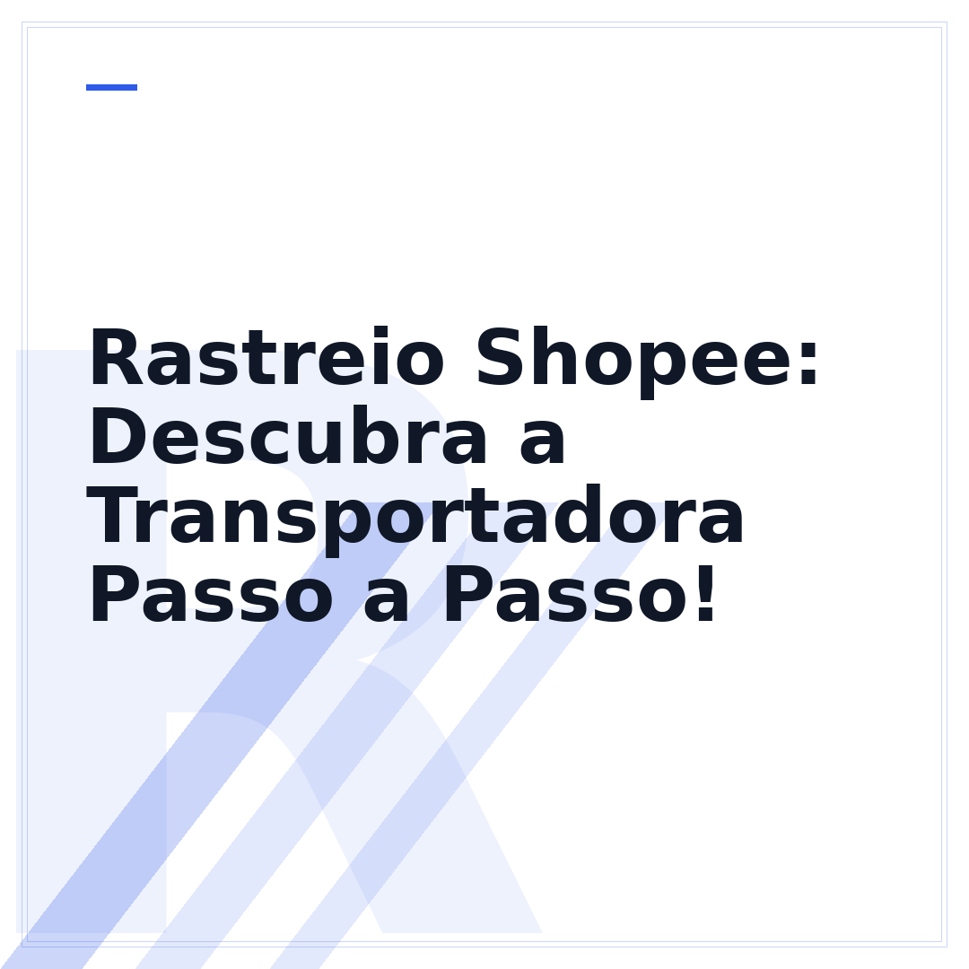 Rastreio Shopee: Descubra a Transportadora Passo a Passo!