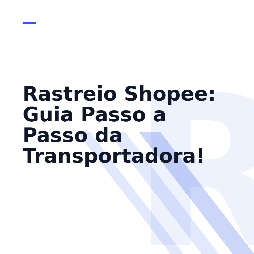 Rastreio Shopee: Guia Passo a Passo da Transportadora!