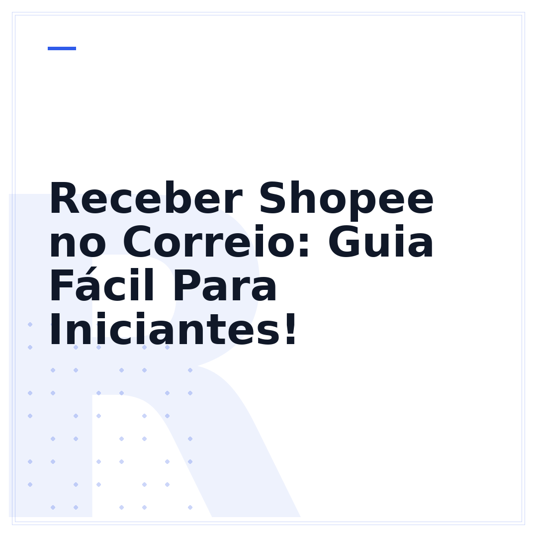 Receber Shopee no Correio: Guia Fácil Para Iniciantes!