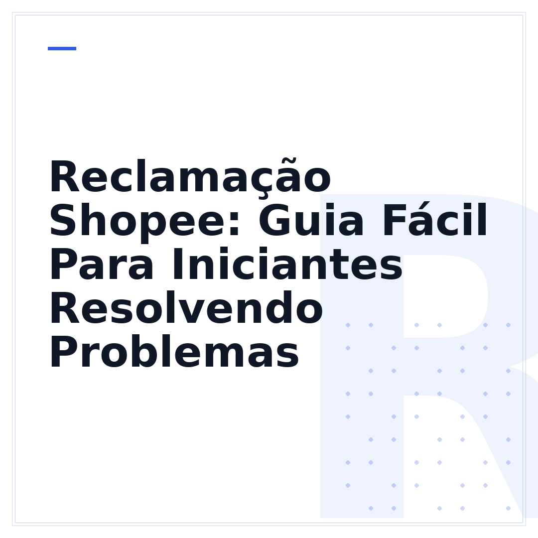 Reclamação Shopee: Guia Fácil Para Iniciantes Resolvendo Problemas