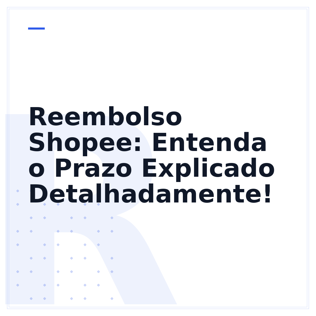 Reembolso Shopee: Entenda o Prazo Explicado Detalhadamente!
