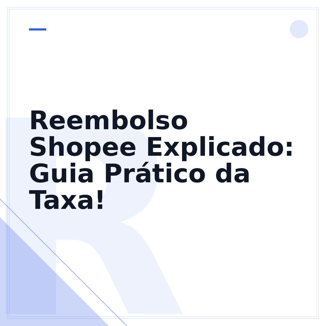 Reembolso Shopee Explicado: Guia Prático da Taxa!