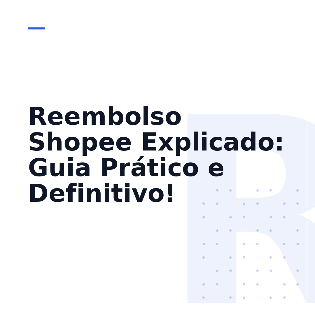 Reembolso Shopee Explicado: Guia Prático e Definitivo!