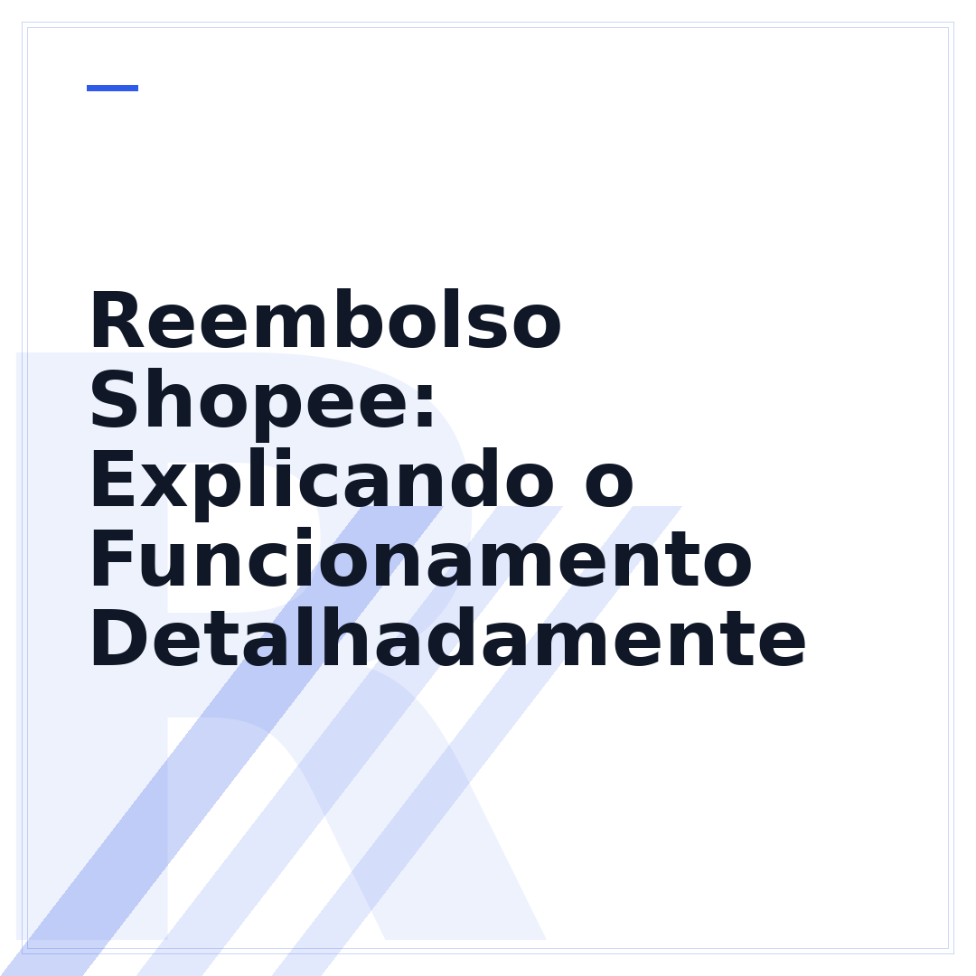 Reembolso Shopee: Explicando o Funcionamento Detalhadamente