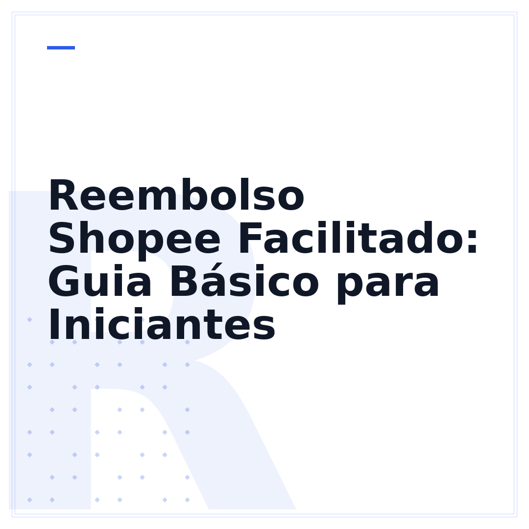 Reembolso Shopee Facilitado: Guia Básico para Iniciantes