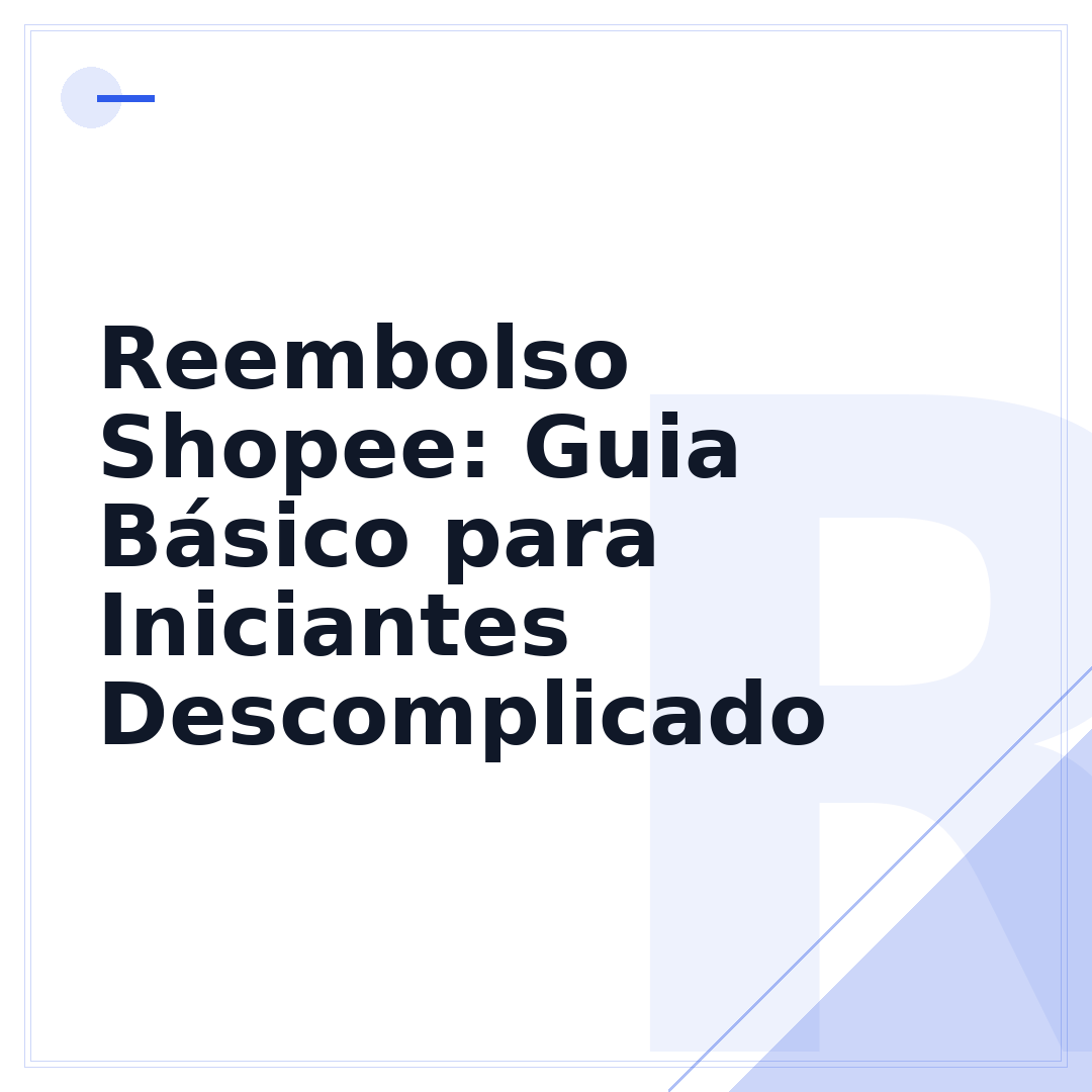 Reembolso Shopee: Guia Básico para Iniciantes Descomplicado